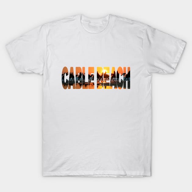 CABLE BEACH - Western Australia Sunset Camel Ride T-Shirt by TouristMerch